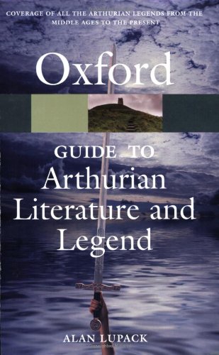 The Oxford Guide to Arthurian Literature and Legend