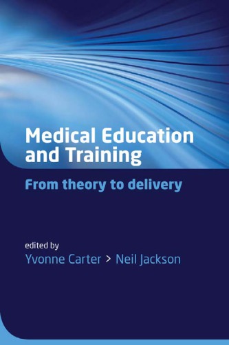 Medical education and training from theory to delivery