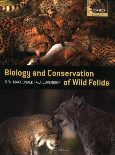 Biology and Conservation of Wild Felids