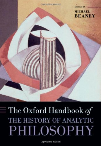 The Oxford Handbook of the History of Analytic Philosophy