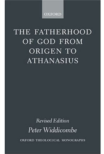 The Fatherhood of God from Origen to Athanasius