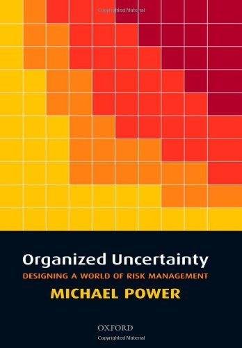 Organized Uncertainty