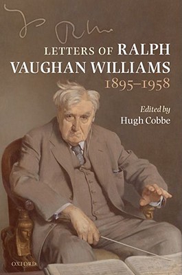 Letters of Ralph Vaughan Williams 1895-1958
