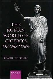 The Roman World of Cicero's de Oratore