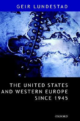 The United States and Western Europe Since 1945