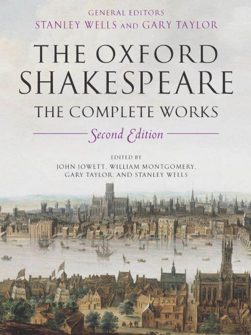 The Oxford Shakespeare: The Complete Works, 2nd Edition