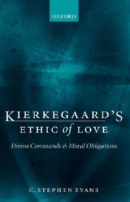 Kierkegaard's Ethic of Love