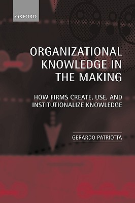 Organizational Knowledge in the Making