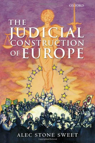 The Judicial Construction of Europe