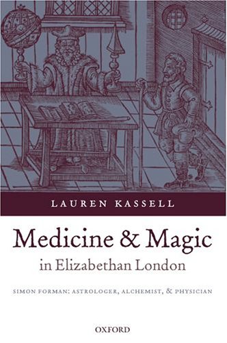 Medicine and Magic in Elizabethan London