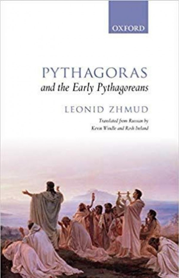 Pythagoras and the Early Pythagoreans