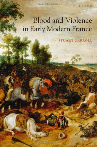 Blood and Violence in Early Modern France