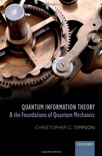 Quantum Information Theory and the Foundations of Quantum Mechanics