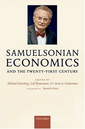 Samuelsonian Economics and the Twenty-First Century