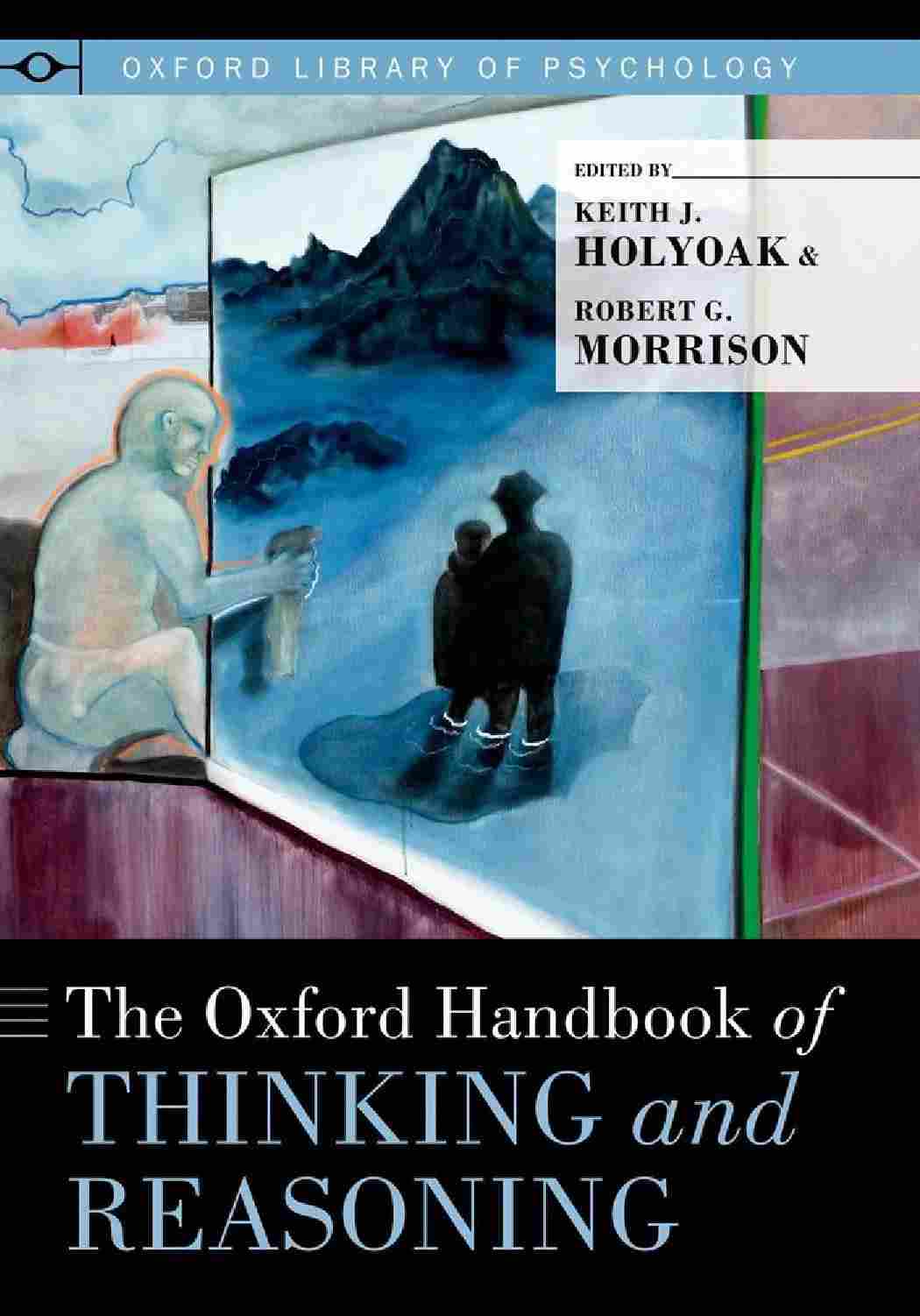 The Oxford Handbook of Thinking and Reasoning