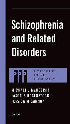 Schizophrenia and Related Disorders