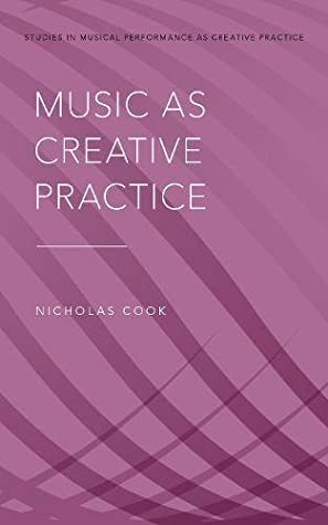 Music as Creative Practice