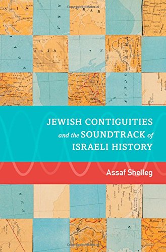 Jewish Contiguities and the Soundtrack of Israeli History