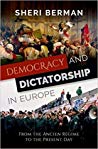 Democracy and Dictatorship in Europe