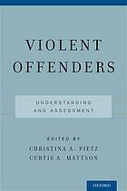 Violent Offenders