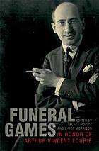 Funeral Games in Honor of Arthur Vincent Louri�