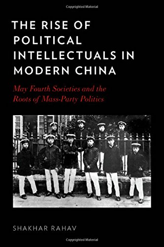 The Rise of Political Intellectuals in Modern China