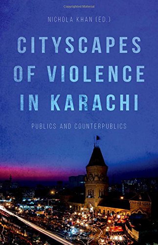 Cityscapes of Violence in Karachi