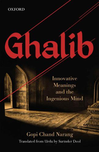 Ghalib: Innovative Meanings and the Ingenious Mind