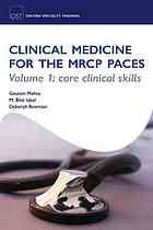 Clinical Medicine for the MRCP Paces, Volume 1
