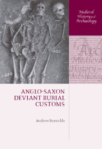 Anglo-Saxon Deviant Burial Customs