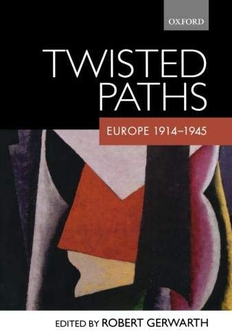 Twisted Paths: Europe 1914-1945