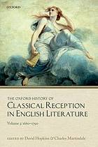 The Oxford History of Classical Reception in English Literature, Volume 2