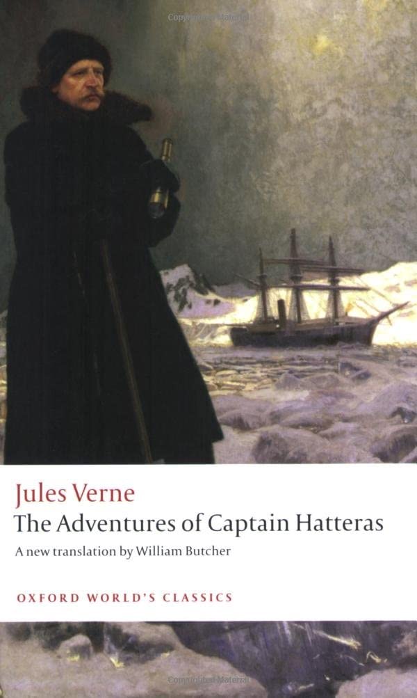 The Adventures of Captain Hatteras (Oxford World's Classics)