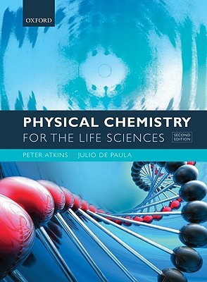 Physical Chemistry for the Life Sciences