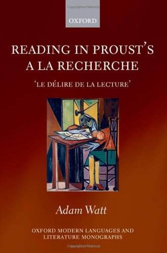 Reading in Proust's A La Recherche