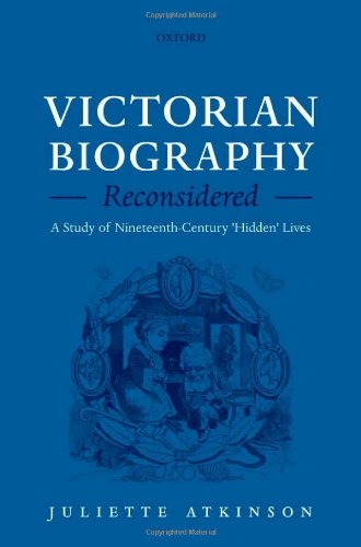 Victorian Biography Reconsidered