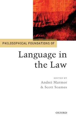 Philosophical Foundations of Language in the Law