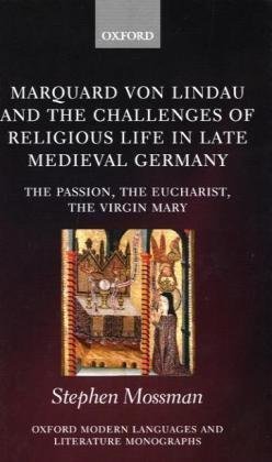 Marquard Von Lindau and the Challenges of Religious Life in Late Medieval Germany