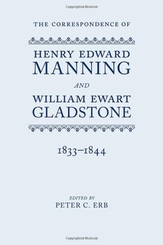 The Correspondence of Henry Edward Manning and William Ewart Gladstone, Volume I