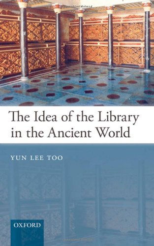 The Idea of the Library in the Ancient World