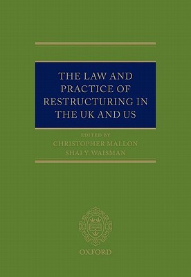 The Law and Practice of Restructuring in the UK and US