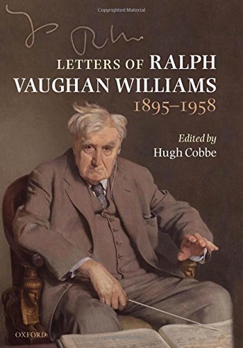 Letters of Ralph Vaughan Williams 1895-1958