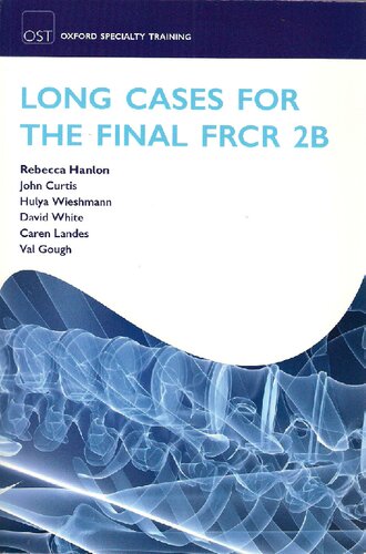 Long Cases for the Final Frcr 2b