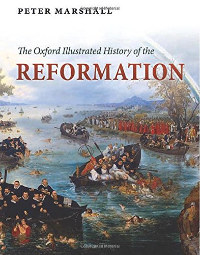 The Oxford Illustrated History of the Reformation