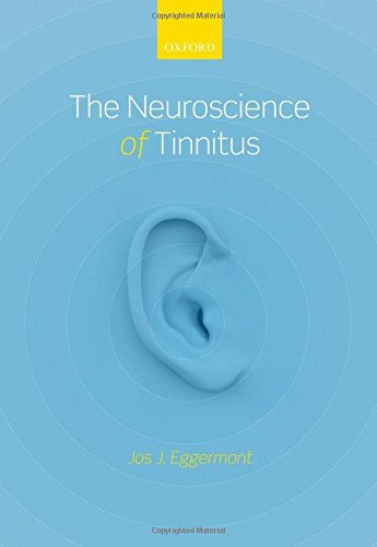 The Neuroscience of Tinnitus