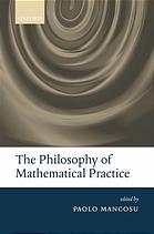 The Philosophy of Mathematical Practice