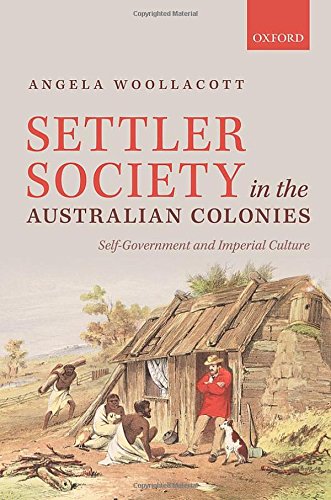 Settler Society in the Australian Colonies