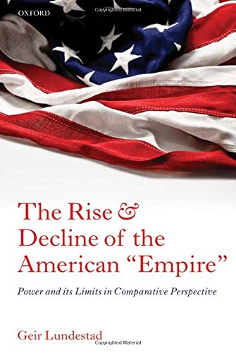 The Rise and Decline of the American 'Empire'