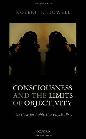 Consciousness and the Limits of Objectivity