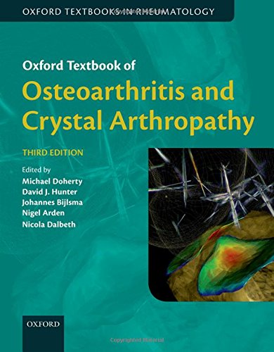 Oxford Textbook of Osteoarthritis and Crystal Arthropathy, Third Edition